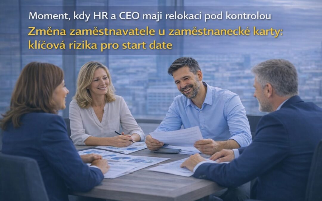 Změna zaměstnavatele u zaměstnanecké karty: klíčová rizika pro start date